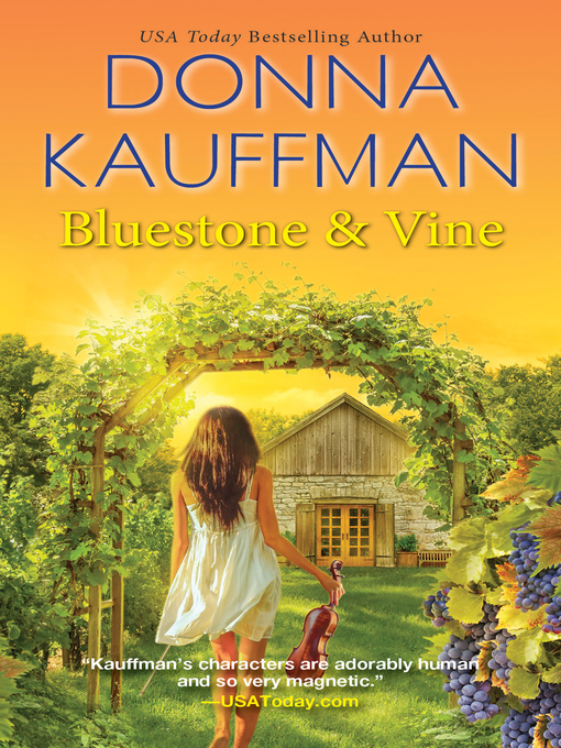 Title details for Bluestone & Vine by Donna Kauffman - Available